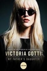 Watch Victoria Gotti: My Father\'s Daughter Online Alluc