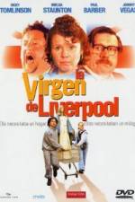 Watch The Virgin of Liverpool Alluc