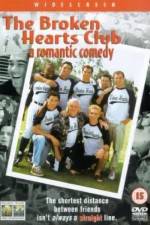 Watch The Broken Hearts Club: A Romantic Comedy Alluc