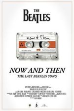 Watch Now and Then - The Last Beatles Song (Short 2023) Online Alluc