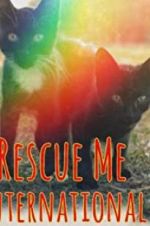Watch Rescue Me: International Alluc