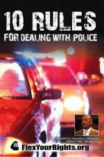 Watch 10 Rules for Dealing with Police Alluc