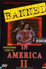 Watch Banned In America II Alluc