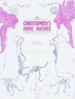 Christopher's Movie Matinee alluc