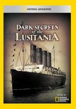 Watch Dark Secrets of the Lusitania Online Alluc