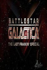 Watch Battlestar Galactica: The Last Frakkin\' Special Alluc