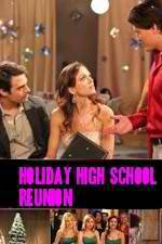 Watch Holiday High School Reunion Alluc