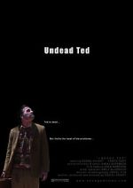 Watch Undead Ted Online Alluc