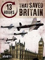 Watch 13 Hours That Saved Britain Online Alluc