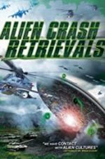 Watch Alien Crash Retrievals Alluc