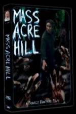 Watch Mass Acre Hill Alluc