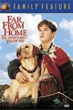 Watch Far from Home: The Adventures of Yellow Dog Alluc