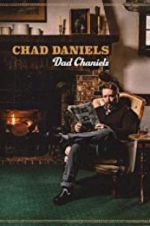 Watch Chad Daniels: Dad Chaniels Alluc
