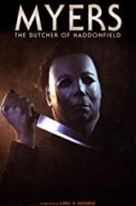 Watch Myers: The Butcher of Haddonfield Alluc