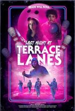 Watch Last Night at Terrace Lanes Online Alluc