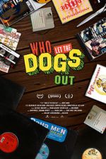 Watch Who Let the Dogs Out Online Alluc