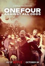 Watch OneFour: Against All Odds Alluc