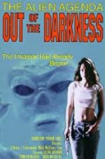 Watch Alien Agenda: Out of the Darkness Alluc