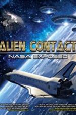 Watch Alien Contact: NASA Exposed Alluc