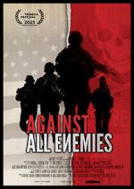 Watch Against All Enemies Online Alluc