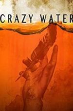Watch Crazywater Alluc