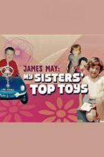 Watch James May: My Sisters\' Top Toys Alluc
