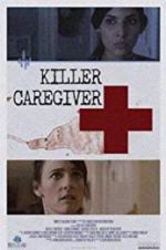 Watch Killer Caregiver Alluc
