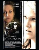 Watch Maternal Obsession Online Alluc