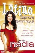 Watch Latino Dance Workout with Nadia Online Alluc