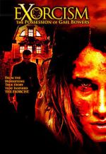 Watch Exorcism: The Possession of Gail Bowers Alluc