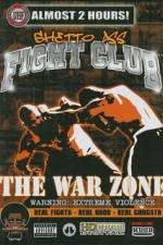 Watch Ghetto Ass Fight Club The War Zone Online Alluc