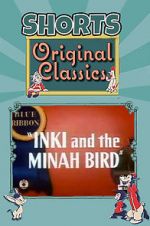 Watch Inki and the Minah Bird Online Alluc