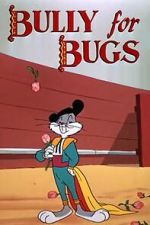 Watch Bully for Bugs (Short 1953) Alluc