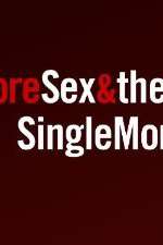 Watch More Sex & the Single Mom Alluc