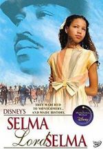 Watch Selma, Lord, Selma Alluc