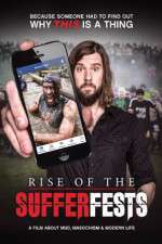 Watch Rise of the Sufferfests Alluc