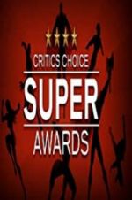 Watch The Critics\' Choice Super Awards Alluc