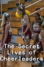 Watch The Secret Lives of Cheerleaders Alluc