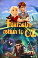 Watch Fantastic Return to Oz Alluc