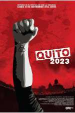 Watch Quito 2023 Online Alluc