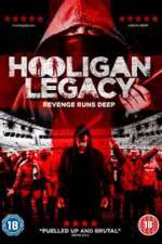 Watch Hooligan Legacy Alluc