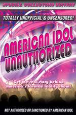 Watch American Idol: Unauthorized Online Alluc