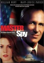 Watch Master Spy: The Robert Hanssen Story Online Alluc