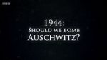 Watch 1944: Should We Bomb Auschwitz? Online Alluc