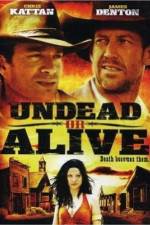 Watch Undead or Alive Alluc