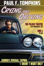 Watch Paul F. Tompkins: Crying and Driving (TV Special 2015) Online Alluc