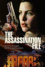 Watch The Assassination File Alluc