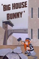 Watch Big House Bunny (Short 1950) Alluc