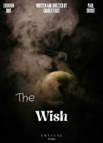 Watch The Wish (Short) Online Alluc