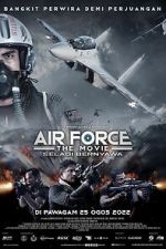 Watch Air Force: The Movie - Selagi Bernyawa Alluc